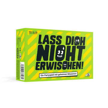 Lass dich nicht erwischen